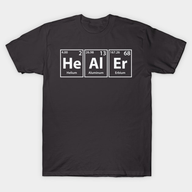 Healer (He-Al-Er) Periodic Elements Spelling T-Shirt by cerebrands